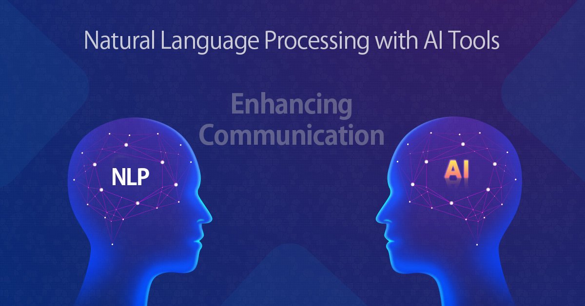 Natural-Language-Processing-with-AI-Tools-Enhancing-Communication